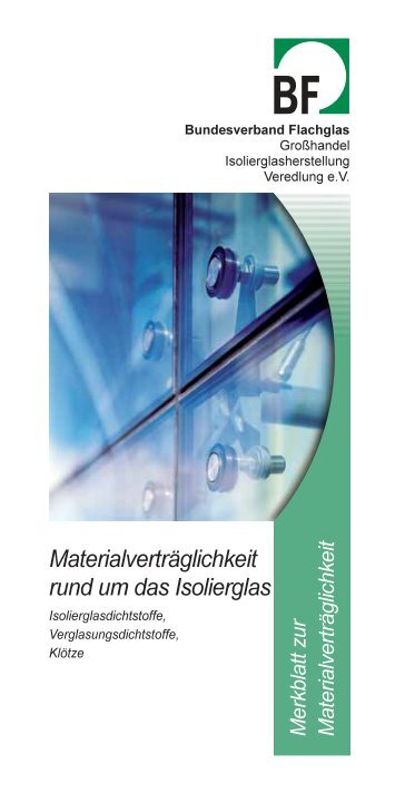 Materialverträglichkeit rund um das Isolierglas - Linther  Glas