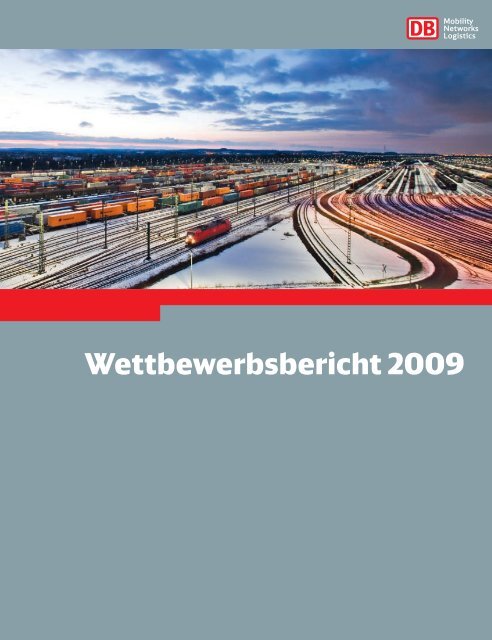 Wettbewerbsbericht 2009 - Deutsche Bahn  AG