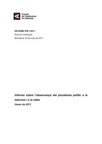 Informe sobre l'observança del pluralisme polític a la televisió ... - CAC