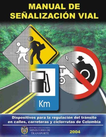 Manual de señalización vial - Instituto Nacional de Vías