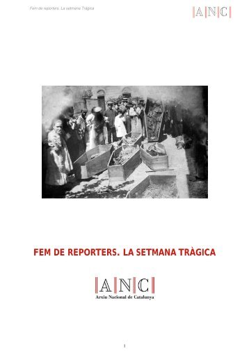 FEM DE REPORTERS. LA SETMANA TRÀGICA