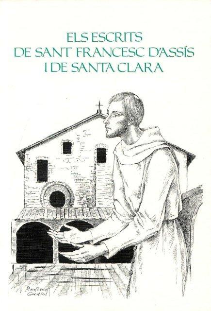 ELS ESCRITS DE SANT FRANCESC Dí\ssís l DE SANTA CLARA