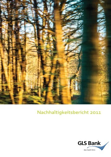 Nachhaltigkeitsbericht 2011 - GLS Bank