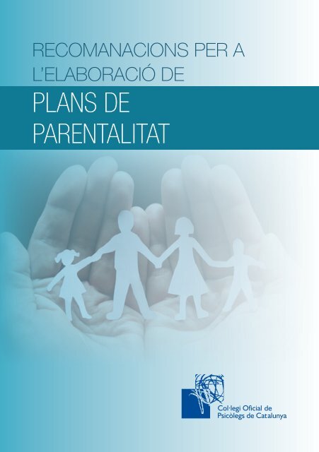 Pla de parentalitat - Col·legi Oficial de Psicòlegs de Catalunya