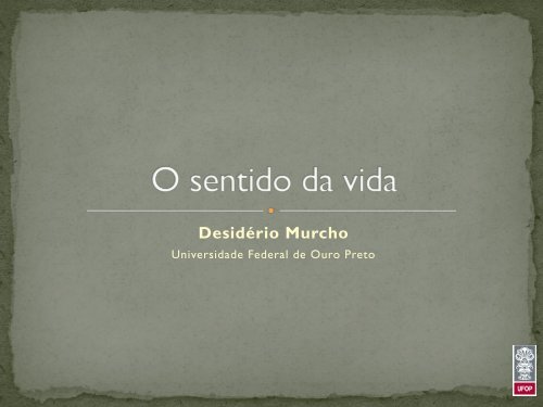 O sentido da vida - Desidério Murcho