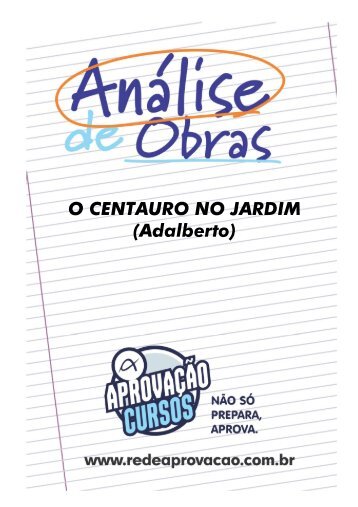 O CENTAURO NO JARDIM (Adalberto)