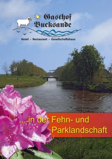 ... in der Fehn- und Parklandschaft - Gasthof Bucksande