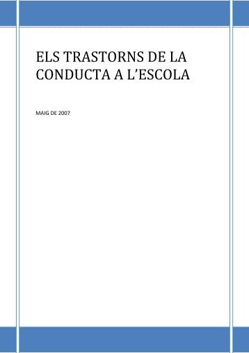 ELS TRASTORNS DE LA CONDUCTA A L'ESCOLA - Xtec