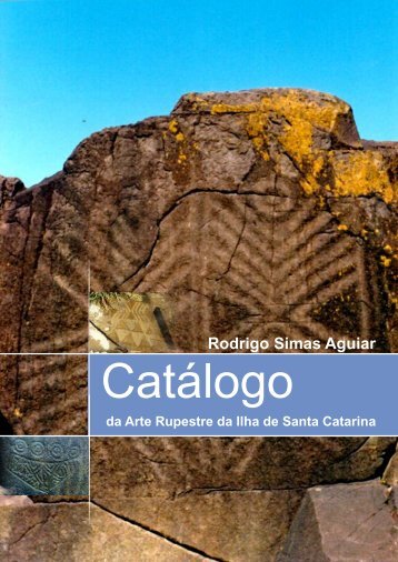 catalogo rupestre de santa catarina - Do.ufgd.edu.br