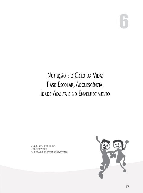 nutrição e o ciclo dA VidA: FAse escolAr, AdolescênciA, idAde ... - FEF