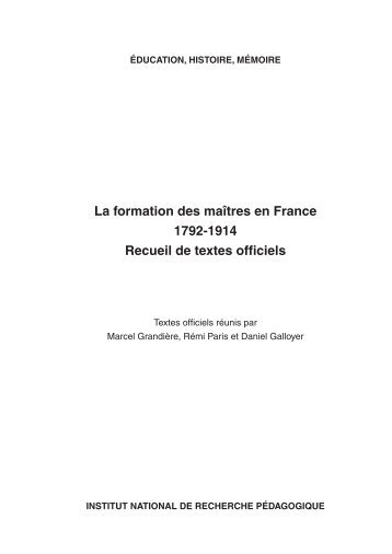 La formation des maîtres en France 1792-1914 Recueil de ... - INRP
