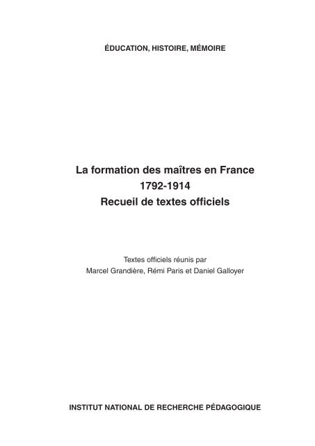 La formation des maîtres en France 1792-1914 Recueil de ... - INRP