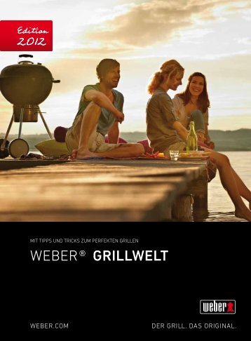 Das Weber Original Grillsystem - Produktkatalog 2012