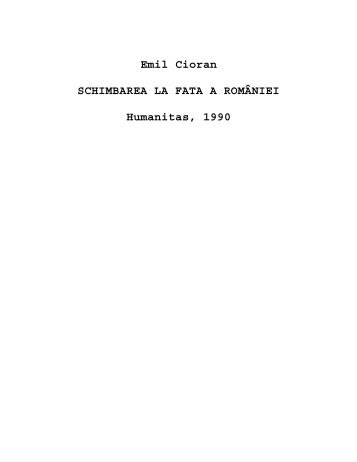 Cioran Emil - Schimbarea la fata a Romaniei.pdf