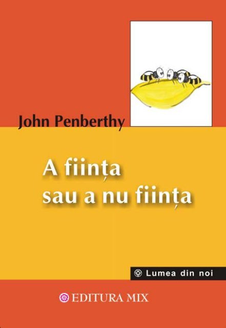 John Penberthy – A fiinta sau a nu fiinta - Biblioteca Citatepedia