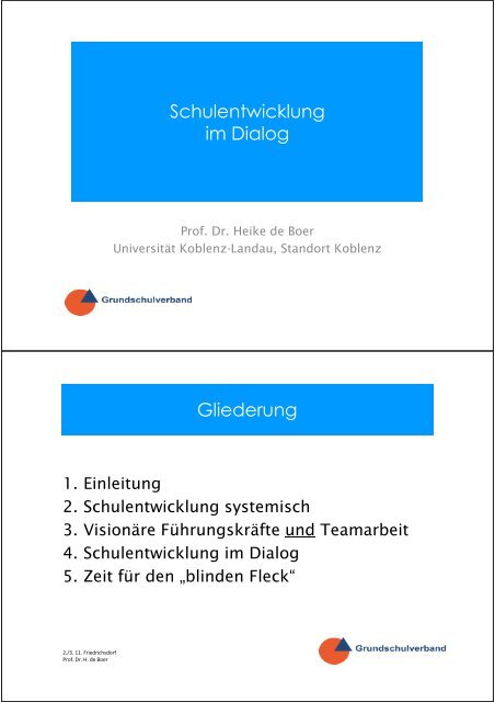 Schulentwicklung im Dialog Gliederung - Grundschulverband