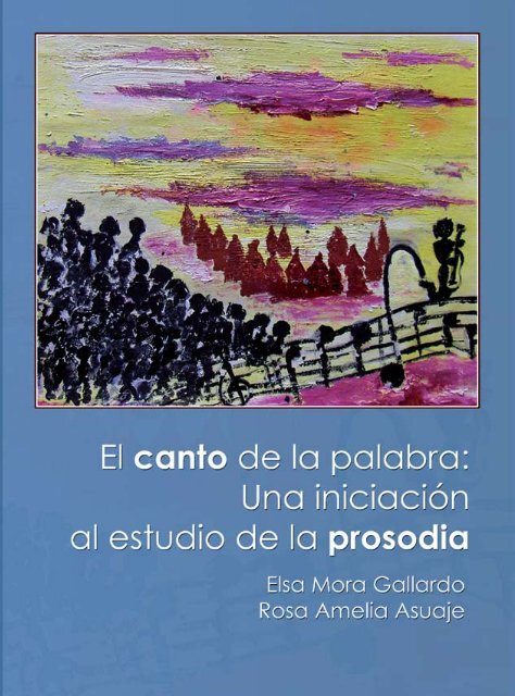 El Canto De La Palabra Una Iniciacion Al Estudio De La Prosodia