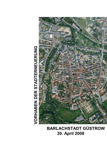 Vorhaben der Stadterneuerung (Broschüre) - Barlachstadt Güstrow