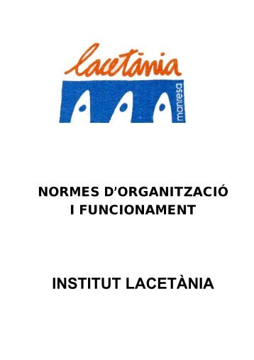 Normes d'organització i funcionament - Institut Lacetània