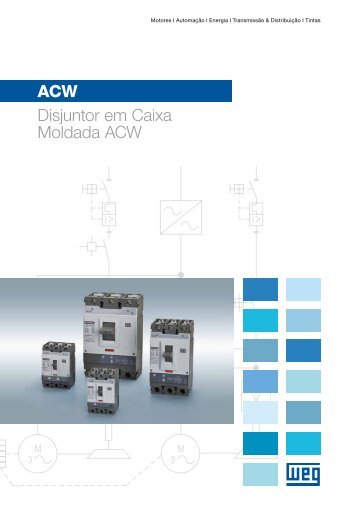 Disjuntor em Caixa Moldada de Alta Capacidade ACW - Weg