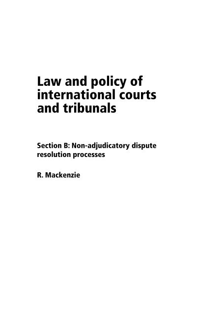 Law and policy of international courts and tribunals - University of ...