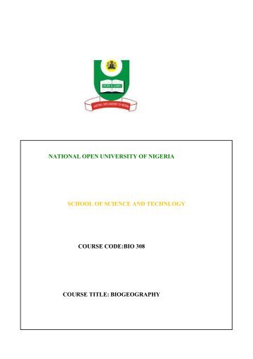 BIO 308 Biogeography.pdf - National Open University of Nigeria