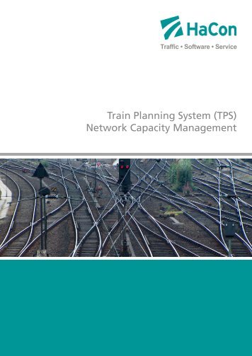 Train Planning System (TPS) Network Capacity Management - HaCon