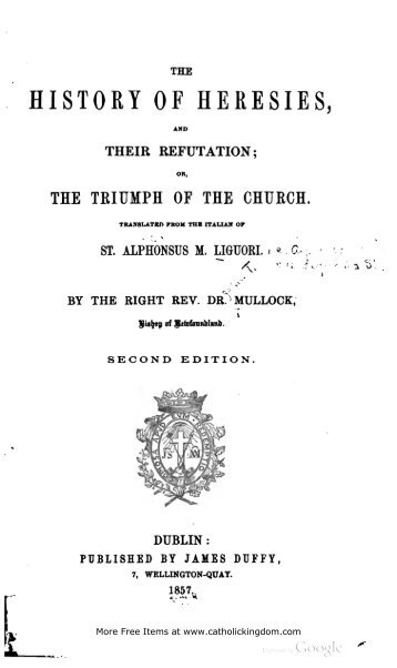 The History of Heresies and their Refutation_LIGUORI - the Catholic ...