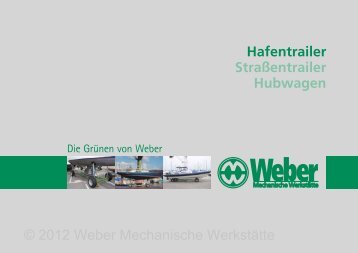Hafentrailer Straßentrailer Hubwagen © 2012 Weber Mechanische ...