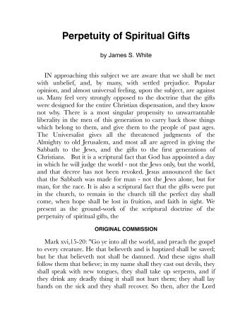 James White - Perpetuity of Spiritual Gifts.pdf