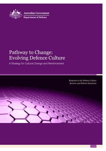 Pathway to Change: Evolving Defence Culture - Department of ...