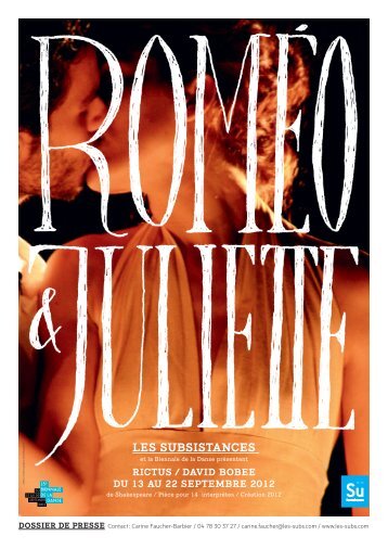Dossier de presse Roméo & Juliette, David Bobee - Les Subsistances
