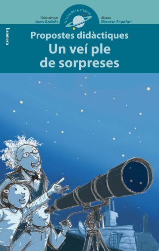 Propostes didàctiques Un veí ple de sorpreses - Edicions bromera