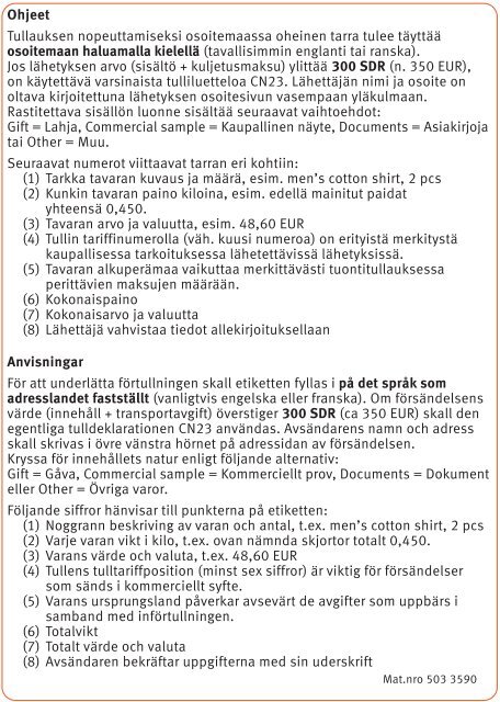 Täytä ja tulosta pieni tulliluettelo (CN 22) - Posti