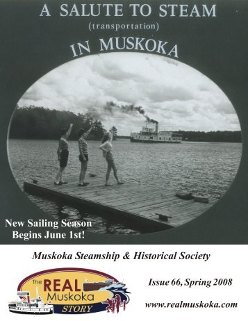 Muskoka Steamship & Historical Society New ... - Real Muskoka