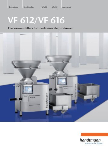 VF 612/VF 616 The vacuum fillers for medium-scale producers!