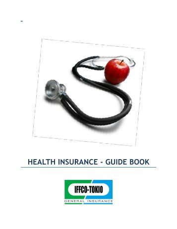 HEALTH INSURANCE - GUIDE BOOK - IFFCO-Tokio General ...