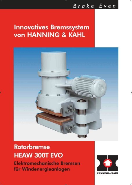 Rotorbremse HEAW 300T EVO Innovatives ... - Hanning & Kahl