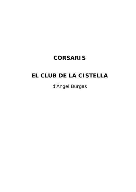 CORSARIS EL CLUB DE LA CISTELLA - Grup Enciclopèdia Catalana