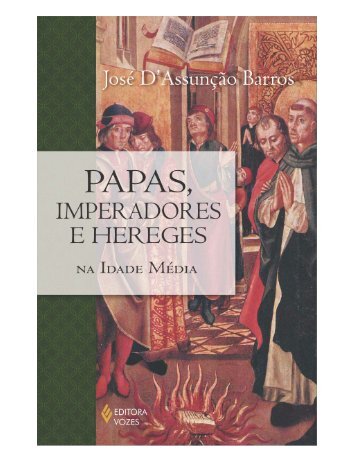 Papas, Imperadores e Hereges na Idade Média - Multi Download