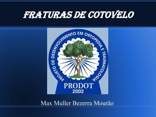 Fraturas de Cotovelo - Prodot