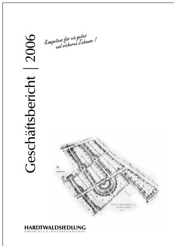 Geschäftsbericht 2006 - Hardtwaldsiedlung Karlsruhe ...