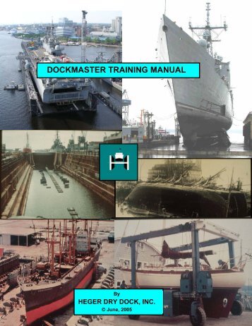 Dockmaster training manual - Heger Dry Dock, Inc.