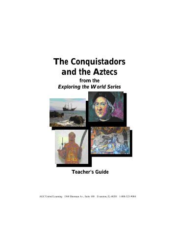 The Conquistadors and the Aztecs - Discovery Education