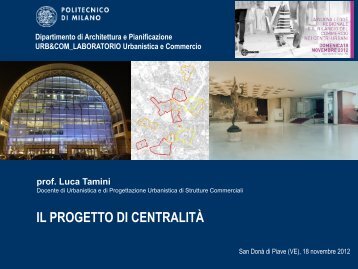 Commercio e Centri urbani: progetto di centralità (del prof.Luca ...