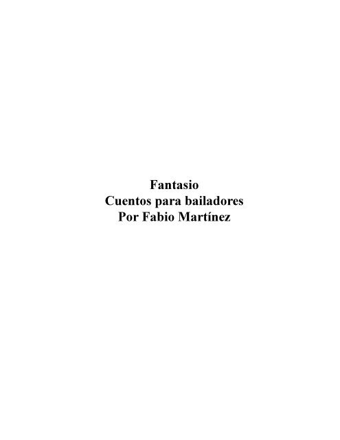 Fantasio Cuentos para bailadores Por Fabio Martínez - Dirección de ...