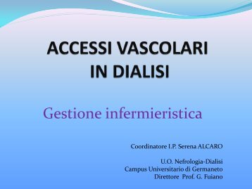 Gestione degli accessi vascolari per emodialisi - SIN Calabria Home ...