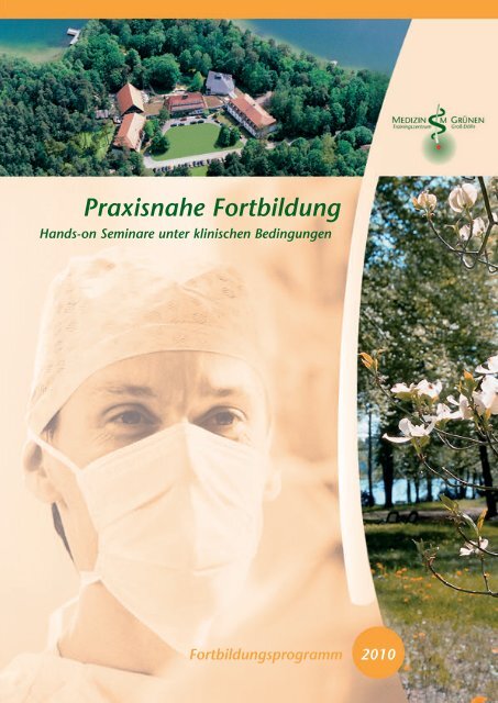 Praxisnahe Fortbildung - Medizin im Grünen