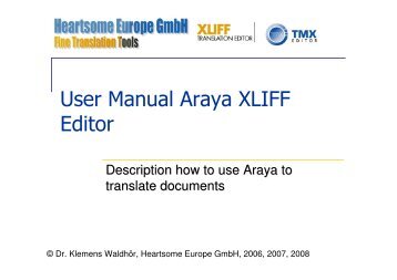 User Manual Araya XLIFF Editor - Heartsome Europe GmbH