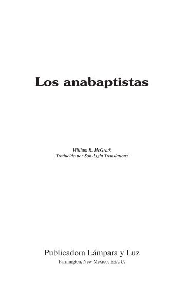 Los anabaptistas - El Cristianismo Primitivo